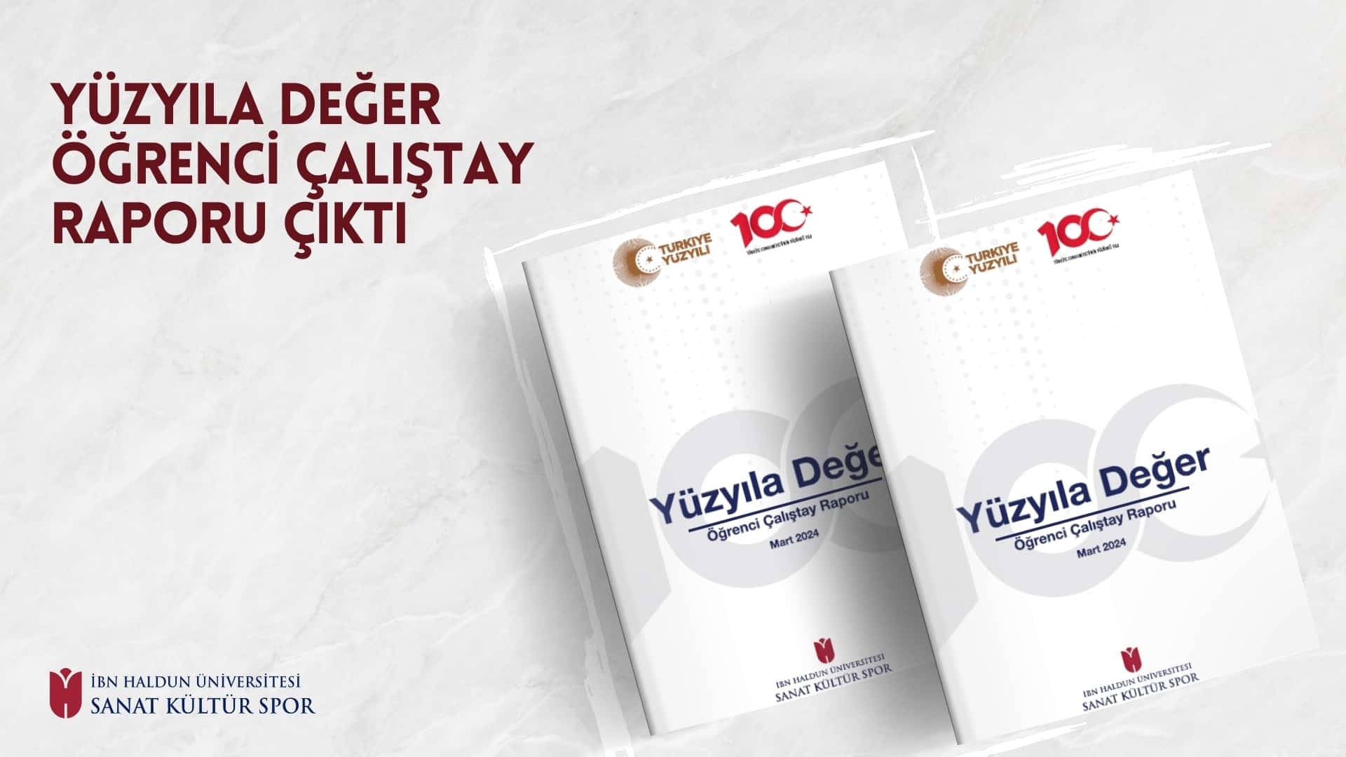 Yüzyıla Değer Öğrenci Çalıştay Raporu Yayınlandı